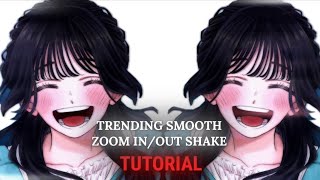 Trending Smooth Zoom Inout Shake Alightmotion Tutorial