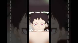 Shinra X Hibana Edit