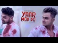 Yaar Mod Do Guru Randhawa Mp3 Punjabi Song