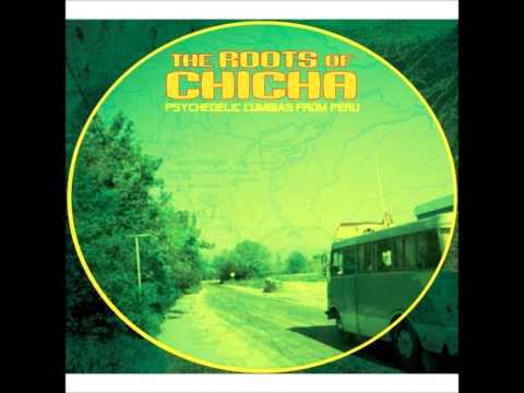 The Roots of Chicha Vol 1