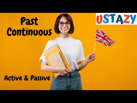 Past Continuous Active & Passive