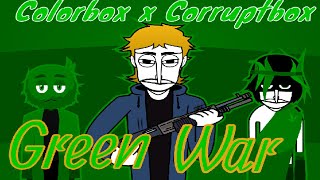 Green War / Colorbox X Corruptbox Mashup / / Incredibox: Music Producer / Super Mix