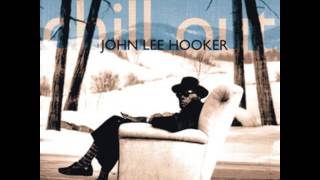 Watch John Lee Hooker Chill Out things Gonna Change video