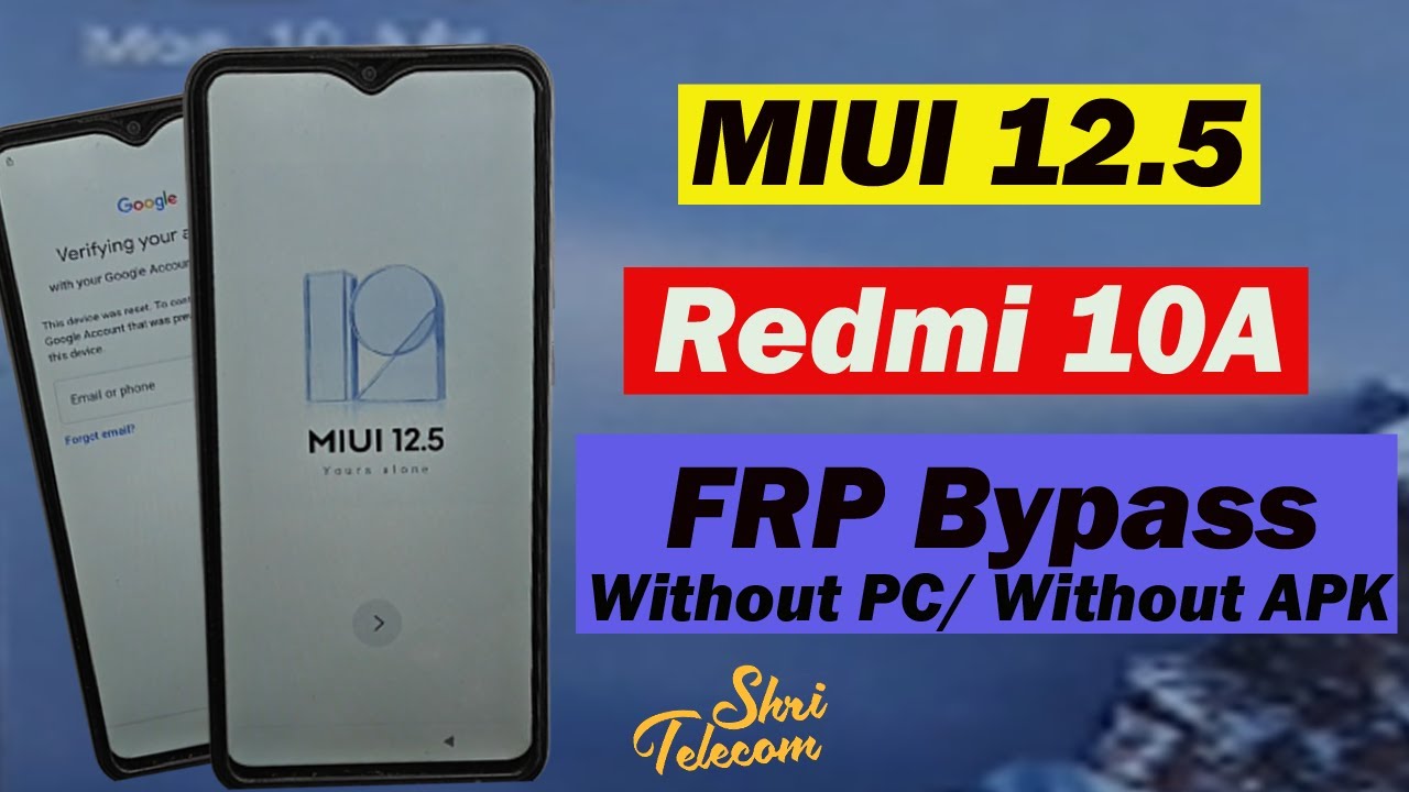 Redmi 10A FRP Bypass MIUI 12.5 | Redmi 10A Google Redmi 10A FRP Bypass MIUI 12.5 | Redmi 10A Google