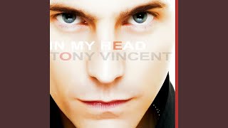 Watch Tony Vincent In My Head video