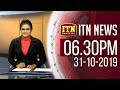 ITN News 6.30 PM 31-10-2019