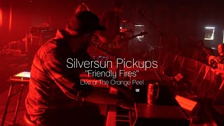 Silversun Pickups - Friendly Fires