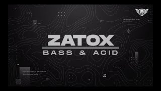 Zatox - Bass And Acid