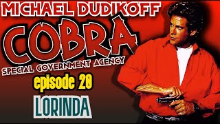 Кобра (1993-94) Эпизод 20: Лоринда