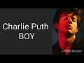 Charlie Puth - BOY (Lyrics)