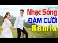 LK Nhạc Đám Cưới Remix Hay Hoàn Hảo - Nhạc Sống Đám Cưới Mới Căng Đét 2020