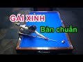 Gái xinh, bàn bida chuẩn và seri điểm - Good girl, Excellent table & high run of points