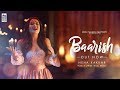 Baarish ( Full Video ) Neha Kakkar  | Bilal Saeed  | Desi Music Factory