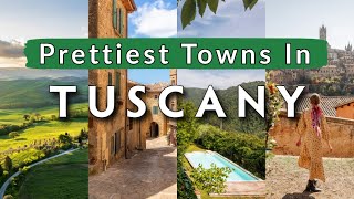 10 Prettiest Villages And Towns In Tuscany, Italy Tuscany Travel Guide