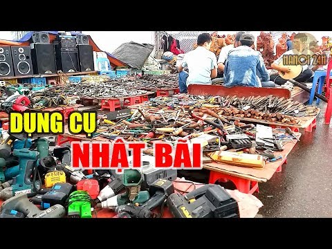 Dụng cụ Nhật bãi bày bán la liệt ở Long Biên, Hà Nội