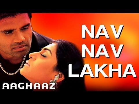 Nav Nav Lakha - Aaghaaz | Sunil Shetty & Namrata Shirodkar |...