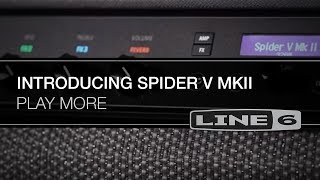 Introducing Spider V MkII | Line 6