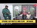 The Joe Budden Podcast Episode 418 | Hustle and Flow