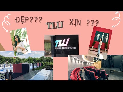 ĐẠI HỌC THĂNG LONG || TLU || CÓ THẬT SỰ ĐẸP VÀ XỊN XÒ??? #TLU