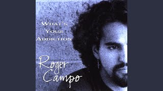 Watch Roger Campo Whats Your Addiction video
