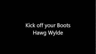 Watch Hawg Wylde Kick Off Your Boots video