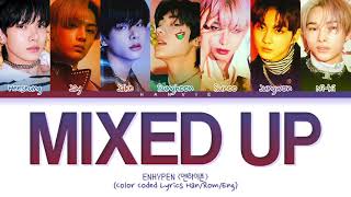 ENHYPEN (엔하이픈) - 'Mixed Up (별안간)' Color Coded Lyrics/가사 (Han/Rom/Eng)