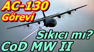 AC-130 Uçan Tank | Call Of Duty Modern Warfare II Türkçe Oynanış | Senaryo #3