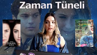 Zaman Tüneli - Adını Feriha Koydum Dizi Yorumu