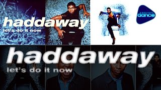 Watch Haddaway Lets Do It Now video