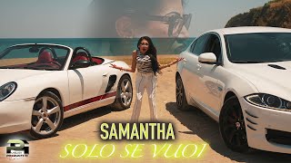 Samantha - Solo Se Vuoi Video Ufficiale 2025