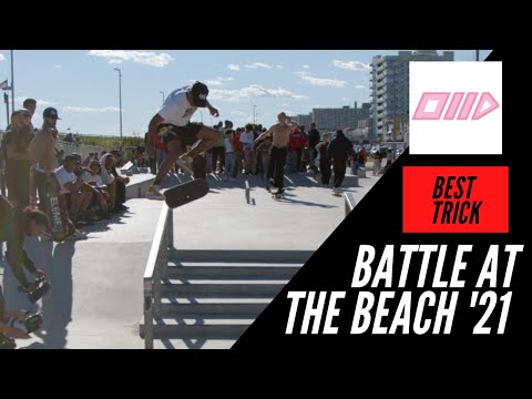 BATTLE AT THE BEACH 2021 BEST TRICK CONTEST