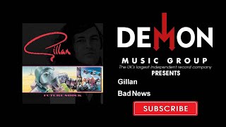 Watch Gillan Bad News video