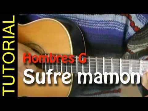 Devuelveme a mi chica - Hombres G - Sufre mamon