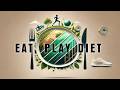 Eat Play Diet (2023) | Full Movie