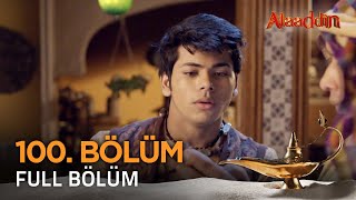 Alaaddin Hint Dizisi - Naam Toh Suna Hoga 100. Bölüm