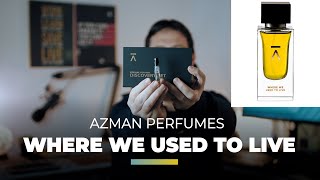 Where we used to live by Azman Perfumes - How it smells Review?