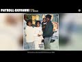 Payroll Giovanni - P.B.B. (Official Audio) (feat. Reshard)