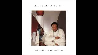 Watch Bill Withers We Could Be Sweet Lovers video