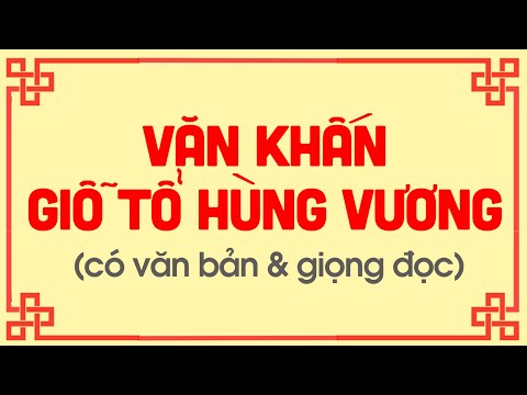 Văn khấn Giỗ tổ Hùng Vương chuẩn nhất 2021 - Gia Phong