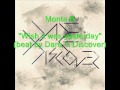 Monta B - Wish it Was yesterday (Beat By Dare 'n Discover) 2012
