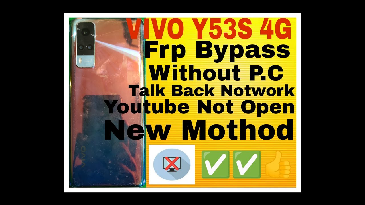 VIVO Y53S FRP BYPASS WITHOUT P.C TALK BACK NOT WORK NEW VIVO Y53S FRP BYPASS WITHOUT P.C TALK BACK NOT WORK NEW