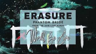 Erasure - Phantom Bride