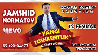 Jamshidbek Normatov - Yangi Toshkentlik nomli konsert dasturi 2022
