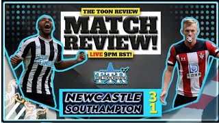 Newcastle United 3 Southampton 1 | The Review