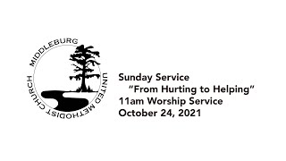 11am Sunday Service “From Hurting to Helping”