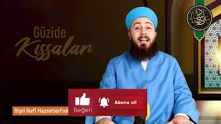 Bişri Hafi Hazretlerinin Hayatını Değiştiren Rüya