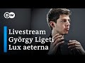 György Ligeti: Lux aeterna | SWR Vokalensemble & Yuval Weinberg, Trondheim Voices, Bloch/Mehner