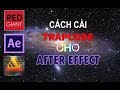 Cách cài Trapcode cho Affter Effect