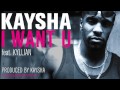 Kaysha - I want you (feat. Kyllian) [Official audio]