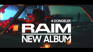 Raim – New Album (4 Dongelek)